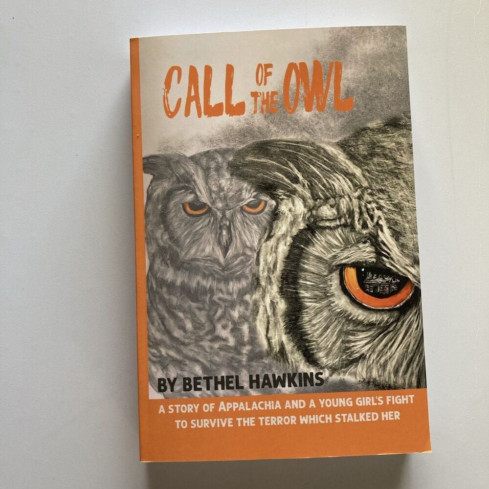 Call of the Owl-NEW Kanawha County West Virginia Appalachia by Bethel Hawkins